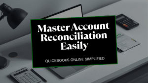 How to Reconcile an Account in QuickBooks